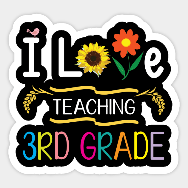 I Love Teaching 3rd Grade Students Teachers Back To School Sticker by Cowan79